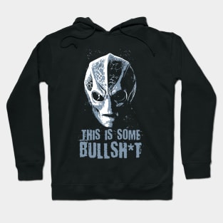 Resident Alien - This Is Some Bullsh*t Hoodie